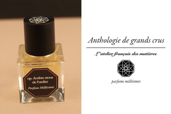 Perfume Opus: Ambre Stone de l’atelier